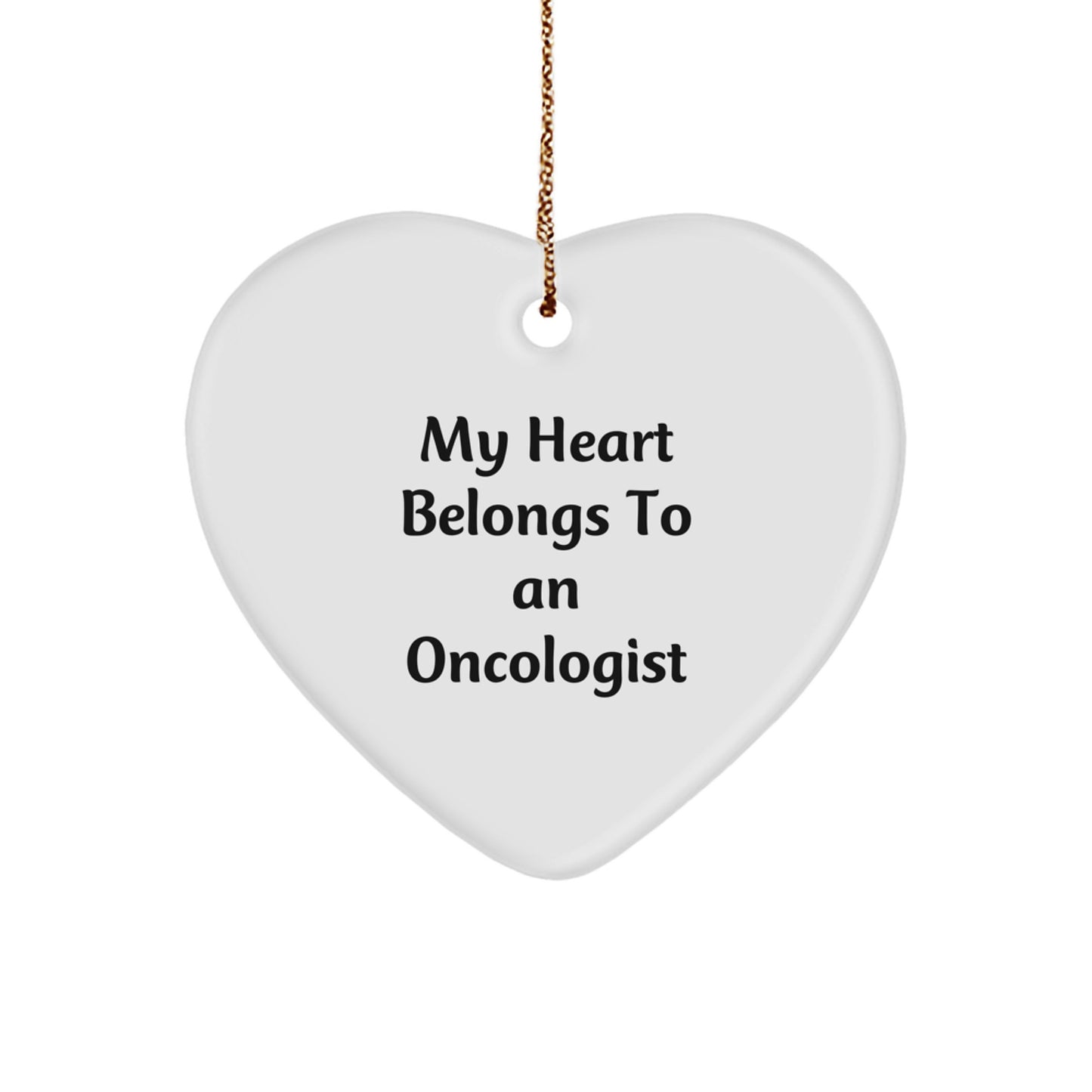Funny Gifts from Friends and Family for Oncologist Christmas Unique Heart Ornament - My Heart Belongs To An Oncologist - Image 1