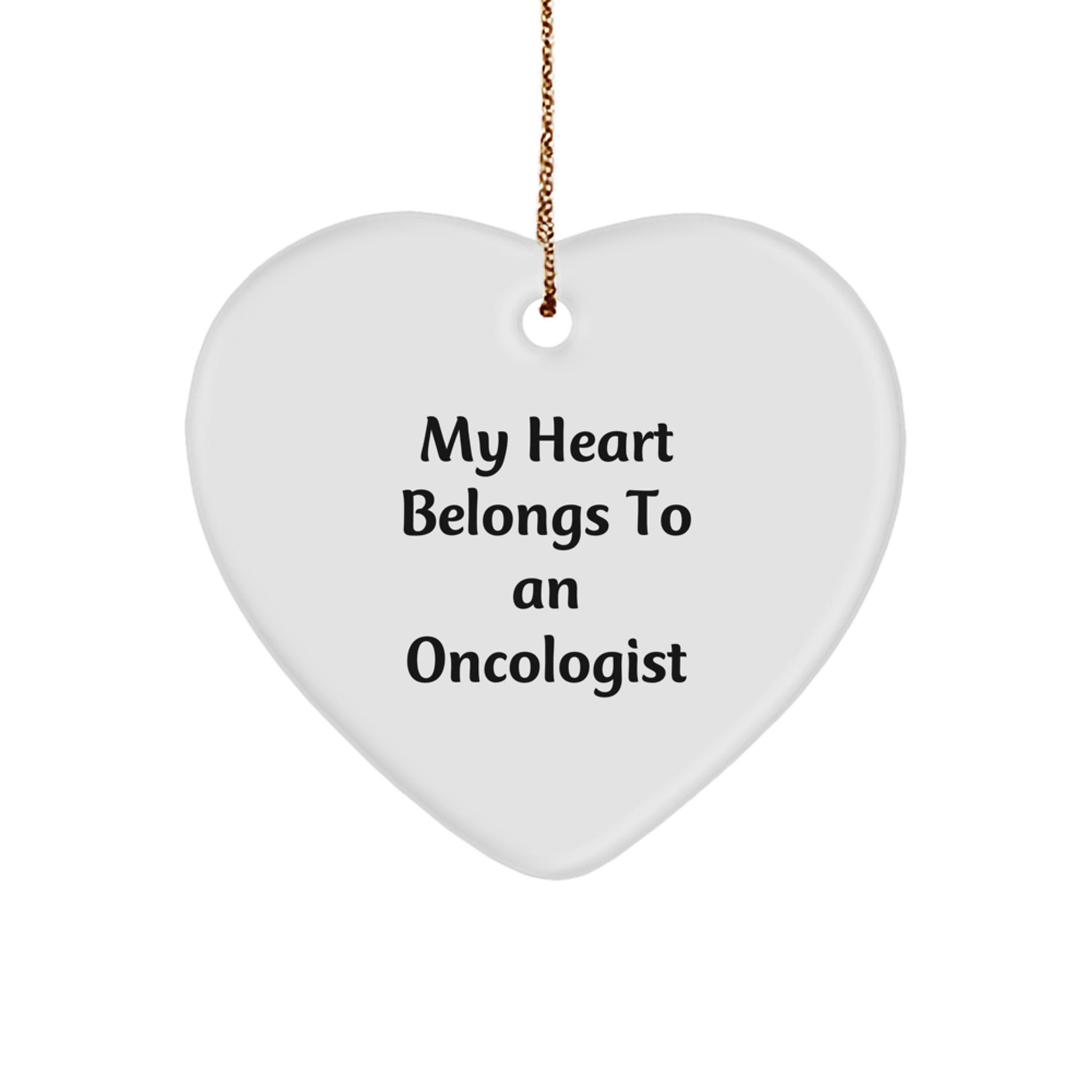 Funny Gifts from Friends and Family for Oncologist Christmas Unique Heart Ornament - My Heart Belongs To An Oncologist - Image 1
