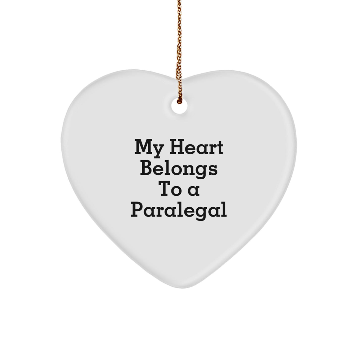 Funny Paralegal Gifts from Men - My Heart Belongs To A Paralegal Heart Ornament for Christmas Unique Gifts - Image 1