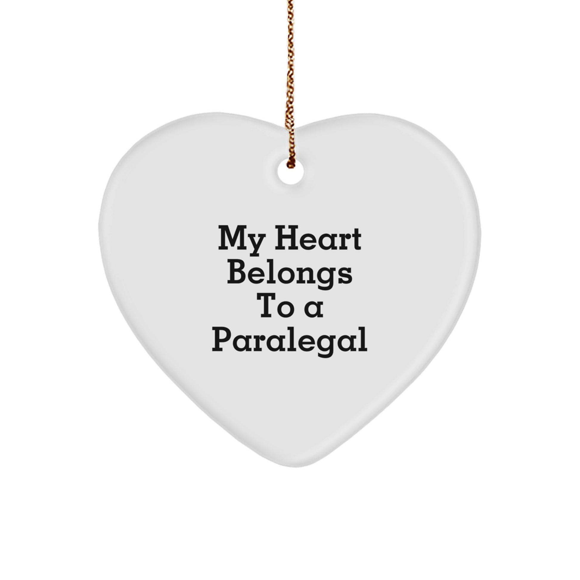 Funny Paralegal Gifts from Men - My Heart Belongs To A Paralegal Heart Ornament for Christmas Unique Gifts - Image 1