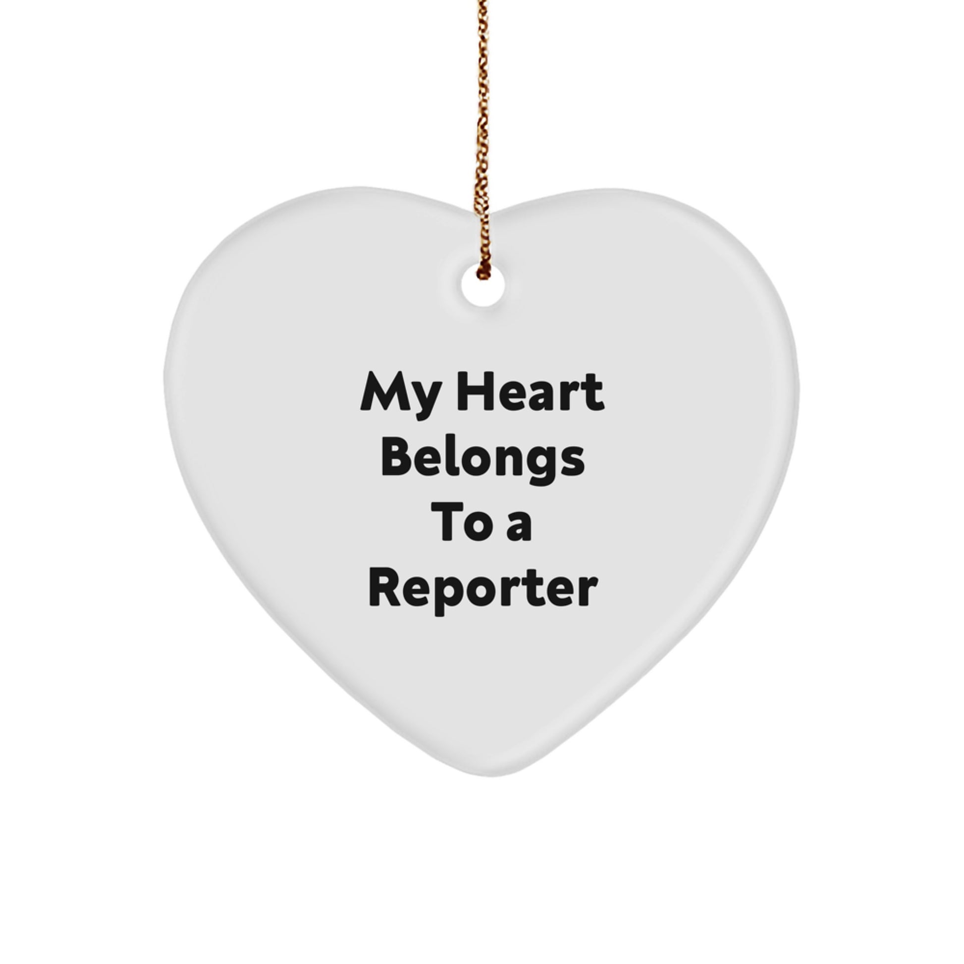 Reporter Gifts, My Heart Belongs To A Reporter, Heart Ornament, Christmas Unique Gifts from Family to Reporter - Image 1