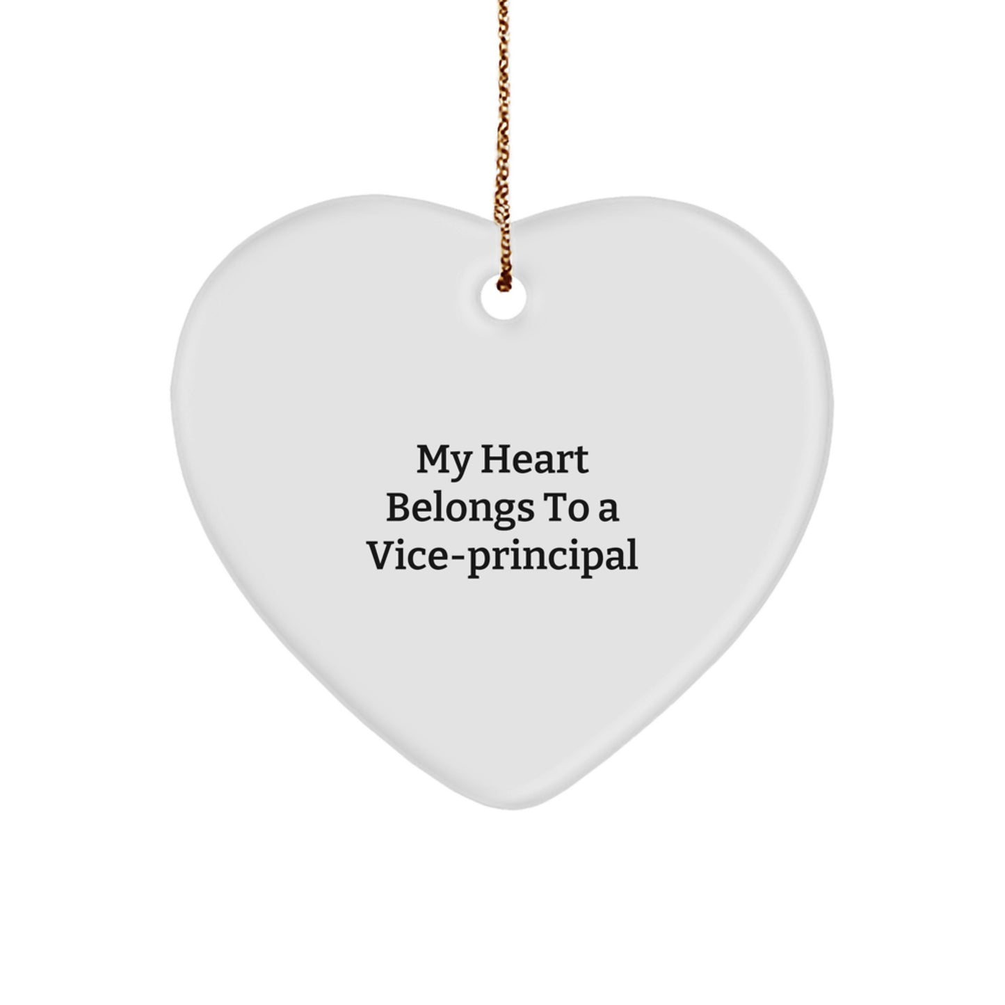 Funny Vice-principal Gifts from Men - Heart Ornament with My Heart Belongs To A Vice-principal Quote, Christmas Unique Gifts for Vice-principal - Image 1