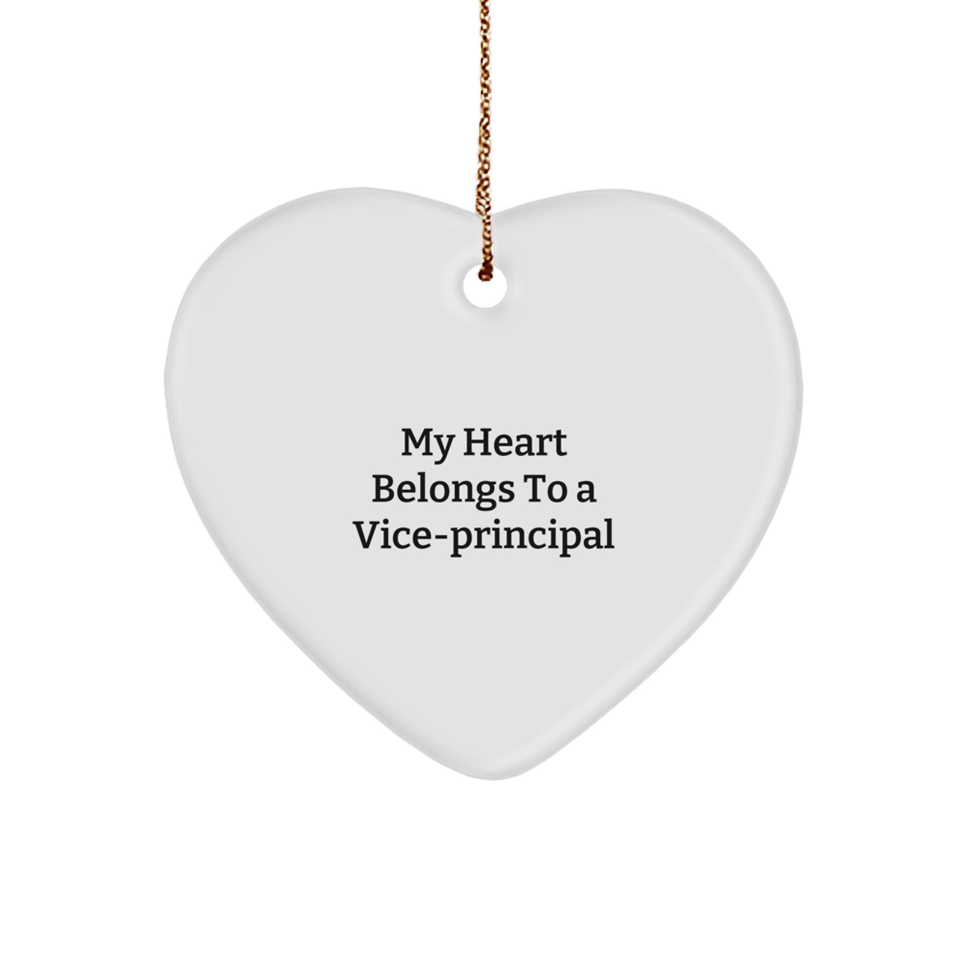 Funny Vice-principal Gifts from Men - Heart Ornament with My Heart Belongs To A Vice-principal Quote, Christmas Unique Gifts for Vice-principal - Image 1