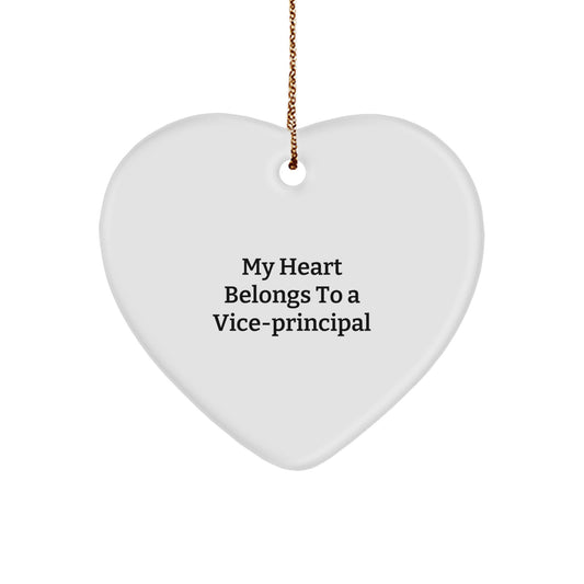 Funny Vice-principal Gifts from Men - Heart Ornament with My Heart Belongs To A Vice-principal Quote, Christmas Unique Gifts for Vice-principal - Image 1