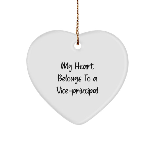 Funny Vice-principal Heart Ornament Gifts from Friends for Vice-principal, My Heart Belongs To A Vice-principal Christmas Unique Gifts - Image 1