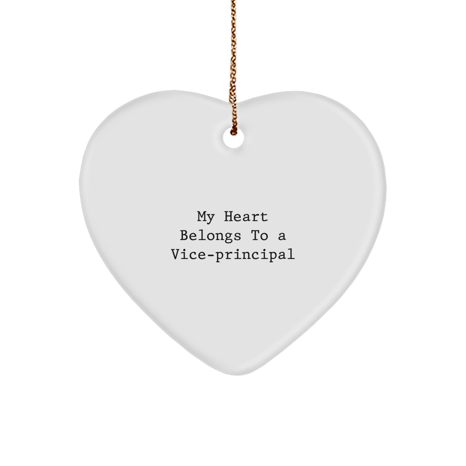 Funny Vice-principal Gifts from Friends - Heart Ornament with Quote 'My Heart Belongs To A Vice-principal' for Vice-principal Men - Image 1