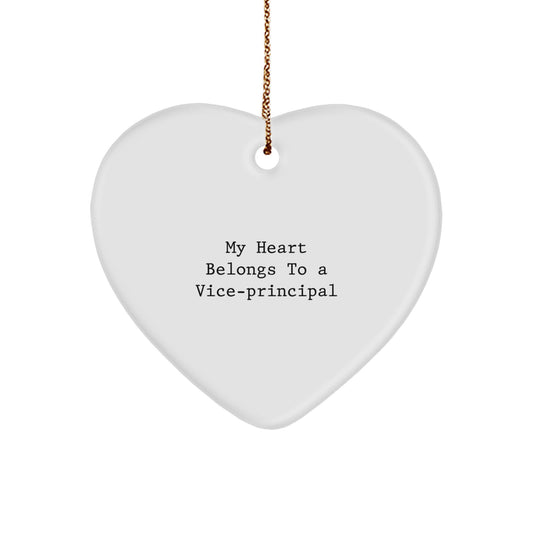 Funny Vice-principal Gifts from Friends - Heart Ornament with Quote 'My Heart Belongs To A Vice-principal' for Vice-principal Men - Image 1