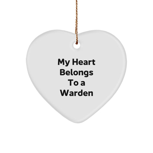 Funny Warden Gifts from Men, Heart Ornament, 'My Heart Belongs To A Warden', Christmas Unique Decorations - Image 1
