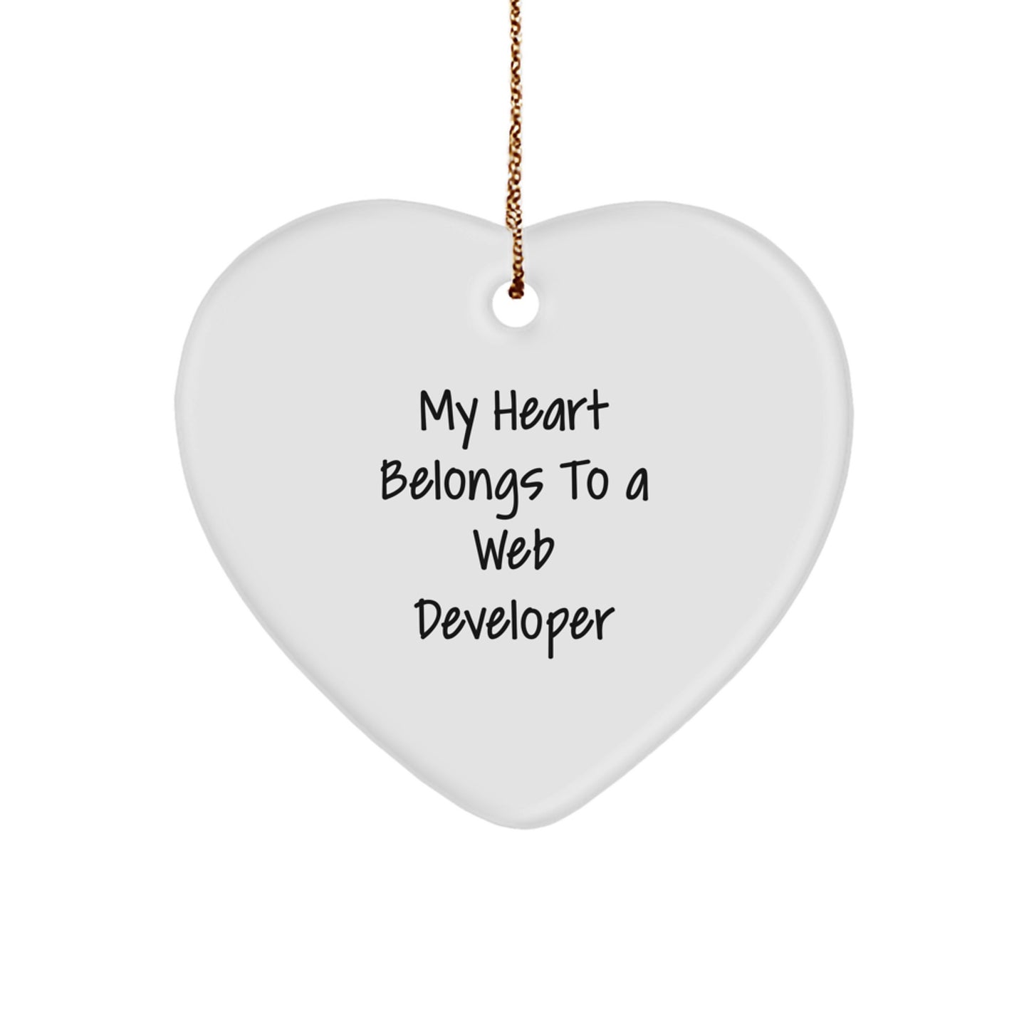Christmas Unique Gifts for Web Developer - Funny Web Developer Heart Ornament with My Heart Belongs To A Web Developer Quote, Gifts from Family, Friends or Coworkers - Image 1