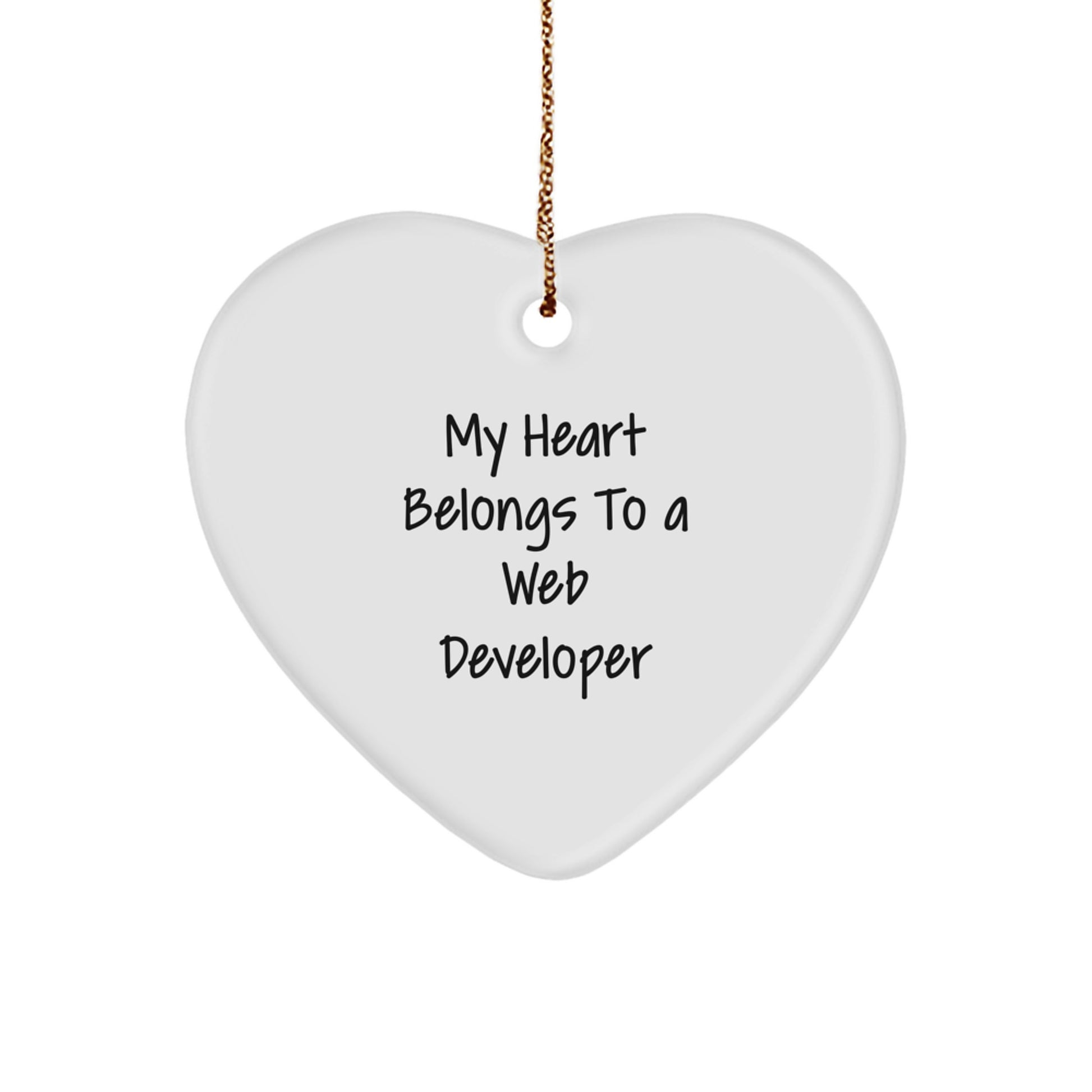 Christmas Unique Gifts for Web Developer - Funny Web Developer Heart Ornament with My Heart Belongs To A Web Developer Quote, Gifts from Family, Friends or Coworkers - Image 1