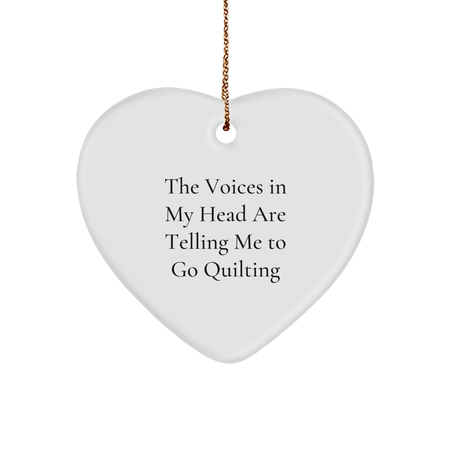 Funny Quilting Gifts from Friends for Women - Heart Ornament with Quilting Quote - Christmas Unique Gifts - Image 1