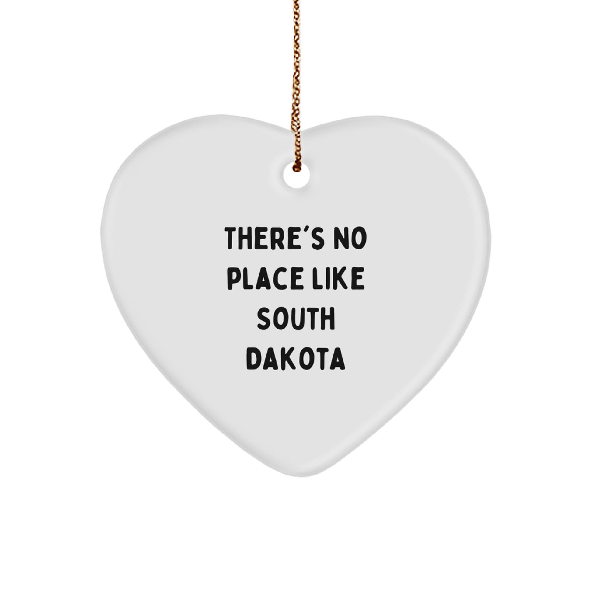 Funny Heart Ornament Gifts from Men to Women in South Dakota - There's No Place Like South Dakota Christmas Unique Gifts - Image 1