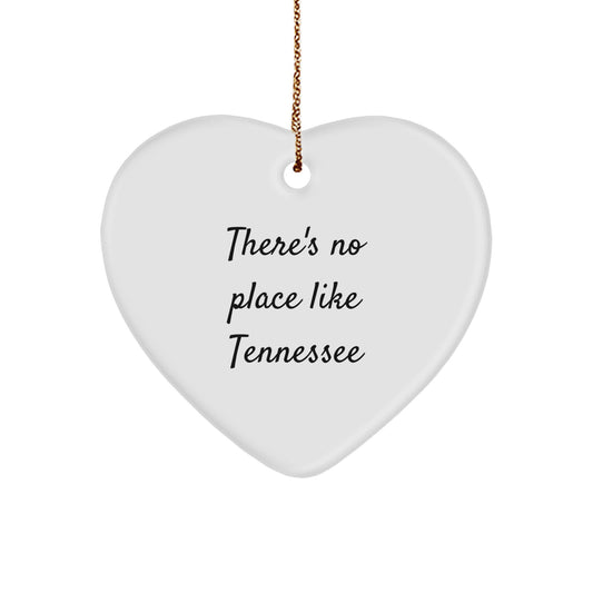 Tennessee Heart Ornament - Funny Quote 'There's No Place Like Tennessee' - Gifts for Tennessee Lovers or Christmas Unique Gifts from Friends and Family - Image 1