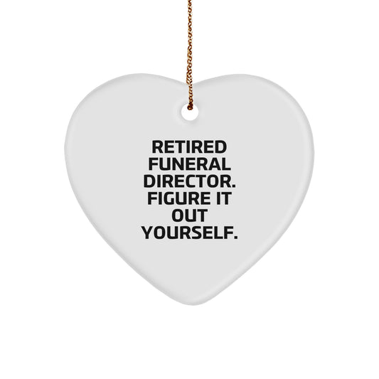Funny Heart Ornament Gifts from Family Members to Funeral Directors for Christmas - Retired, Figure It Out Yourself, Heart Shaped Decor - Image 1