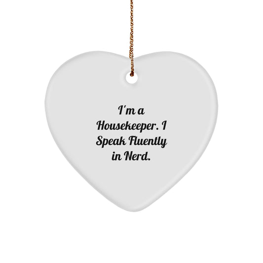 Funny Housekeeper Gifts for Men, Housekeeper Heart Ornament with 'I'm A Housekeeper. I Speak Fluently In genius.' Quote, Christmas Unique Gifts from Friends to Family - Image 1