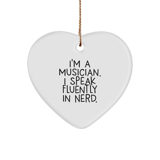 Funny Musician Heart Ornament Gifts from Family - I'm A Musician. I Speak Fluently In genius. Christmas Unique Gifts for Musician Friends - Image 1