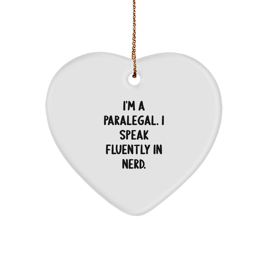 Funny Paralegal Heart Ornament Gifts from Family - 'I'm A Paralegal. I Speak Fluently In genius.' for Christmas - Image 1