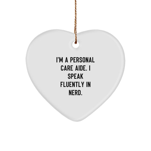 Personal Care Aide Gifts, Funny Heart Ornament, Gifts from Men to Women Personal Care Aides, Perfect Christmas Unique Gifts for Caregivers, I Speak Fluently In genius, Heart-Shaped Decoration - Image 1