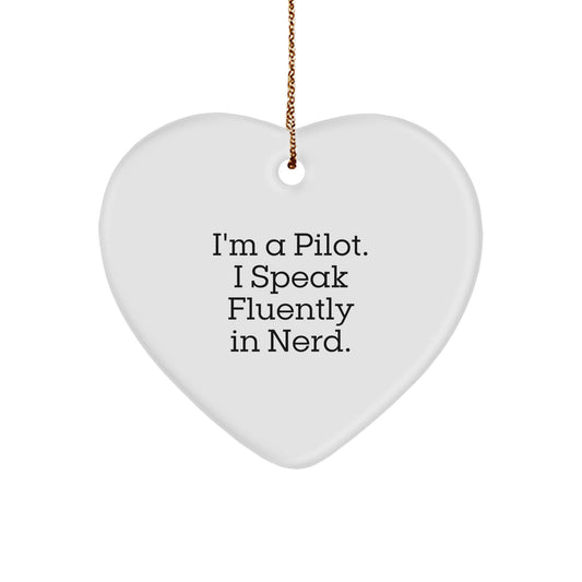 Pilot Gifts from Friends - Funny Christmas Heart Ornament, I'm A Pilot. I Speak Fluently In genius., Pilot Heart Shaped White Ornament for Men, Women, and Coworkers - Image 1