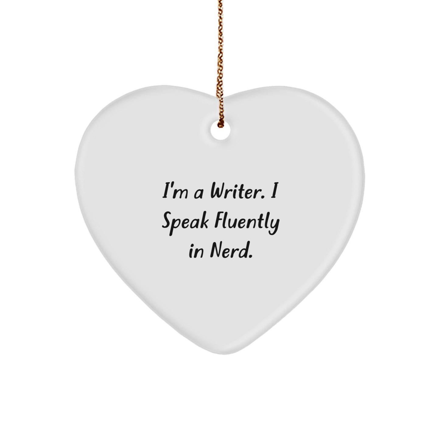 Writer Gifts - Funny Quote Heart Ornament, Gifts from Friends for Writers, Inspirational Office Decor, Christmas Unique Gifts for Her, Him, or Coworkers - Image 1