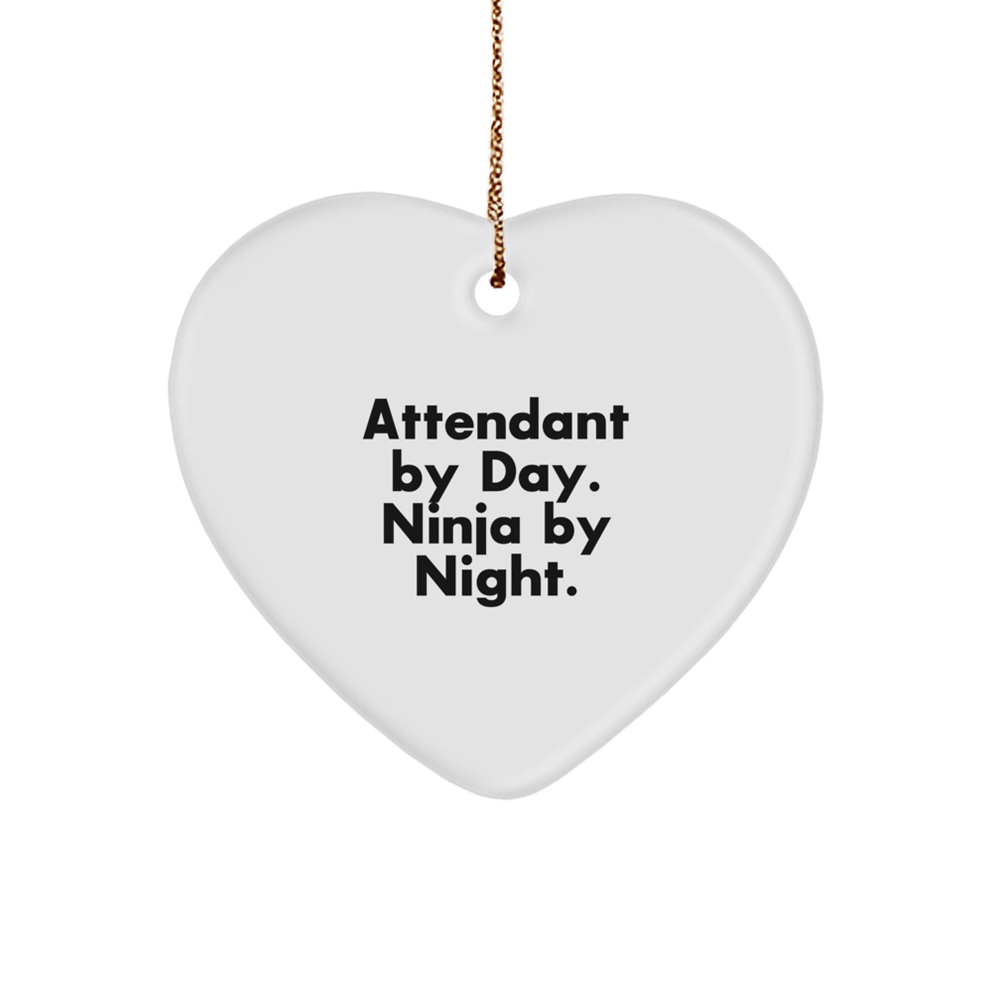 Funny Attendant Gifts from Friends, Heart Ornament - Attendant By Day. Ninja By Night. Christmas Unique Gifts - Image 1