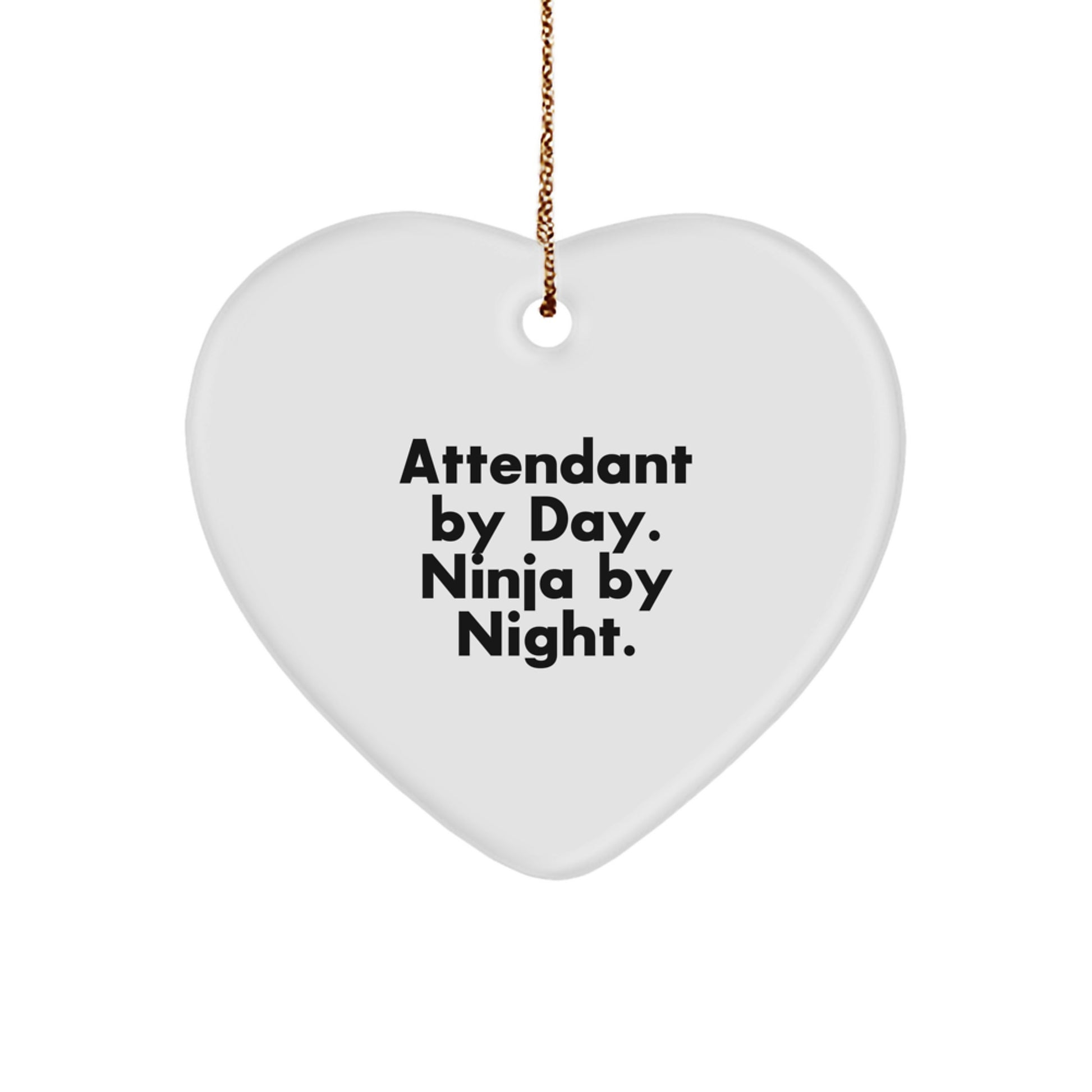 Funny Attendant Gifts from Friends, Heart Ornament - Attendant By Day. Ninja By Night. Christmas Unique Gifts - Image 1