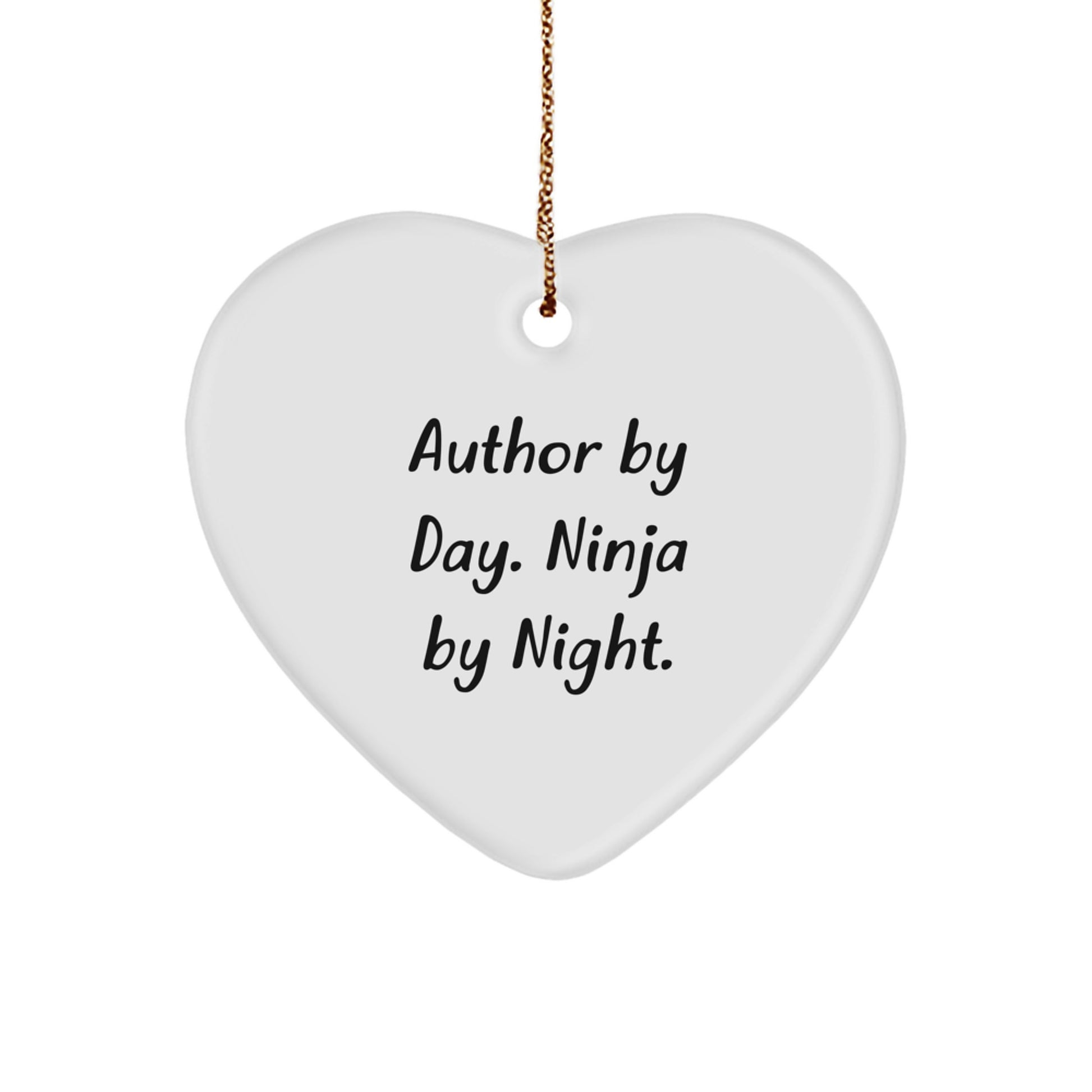 Author By Day Heart Ornament Funny Quote Gifts from Men to Author Friends - Image 1