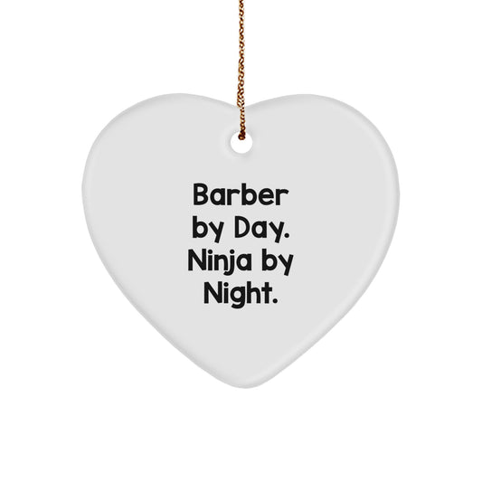 Funny Barber Gifts for Men by Day Ninja by Night Heart Ornament, White, Christmas Unique Gifts from Family - Image 1