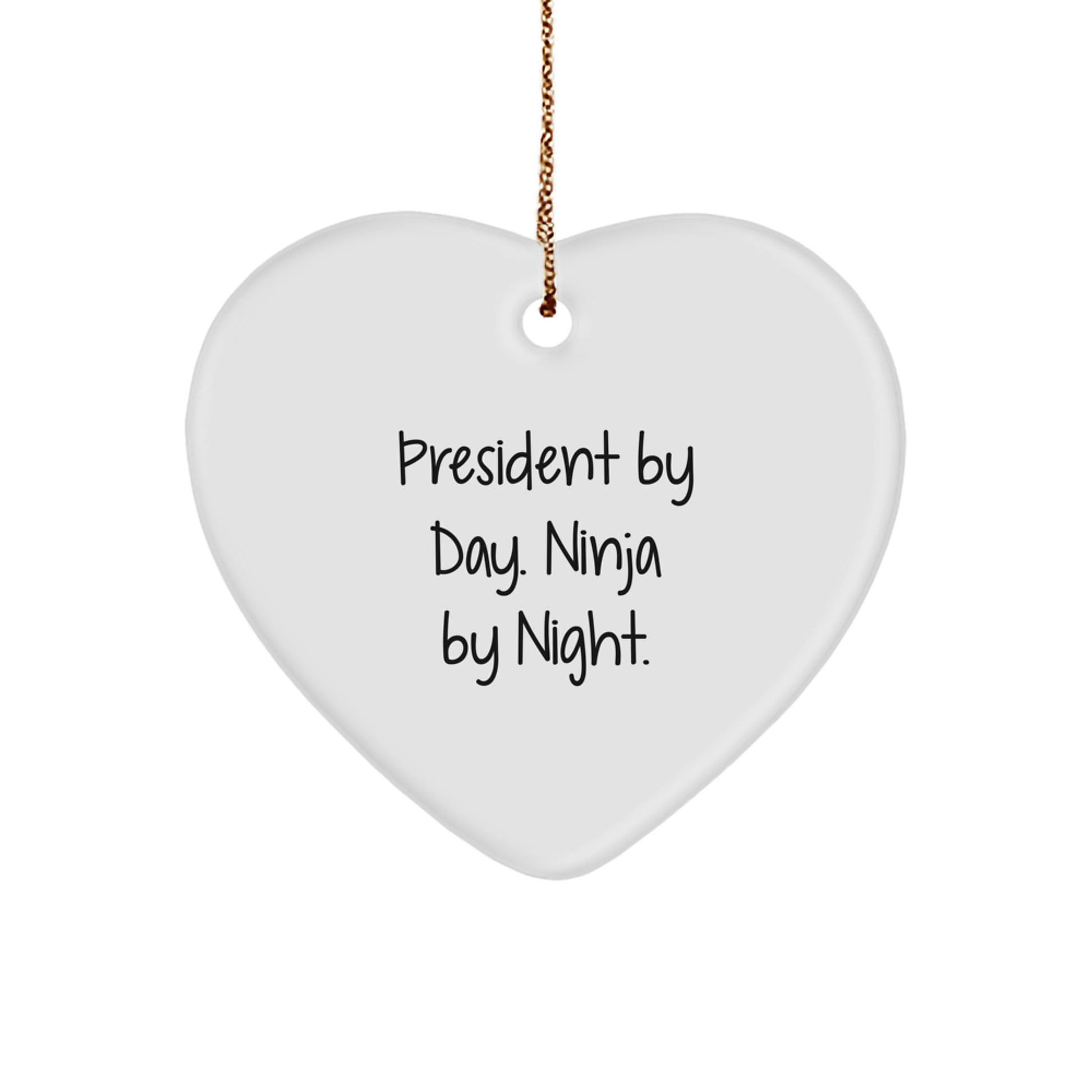 President Gifts for Men - Funny Quote Heart Ornament, Gifts from Family to President, Christmas Unique Gifts - Image 1