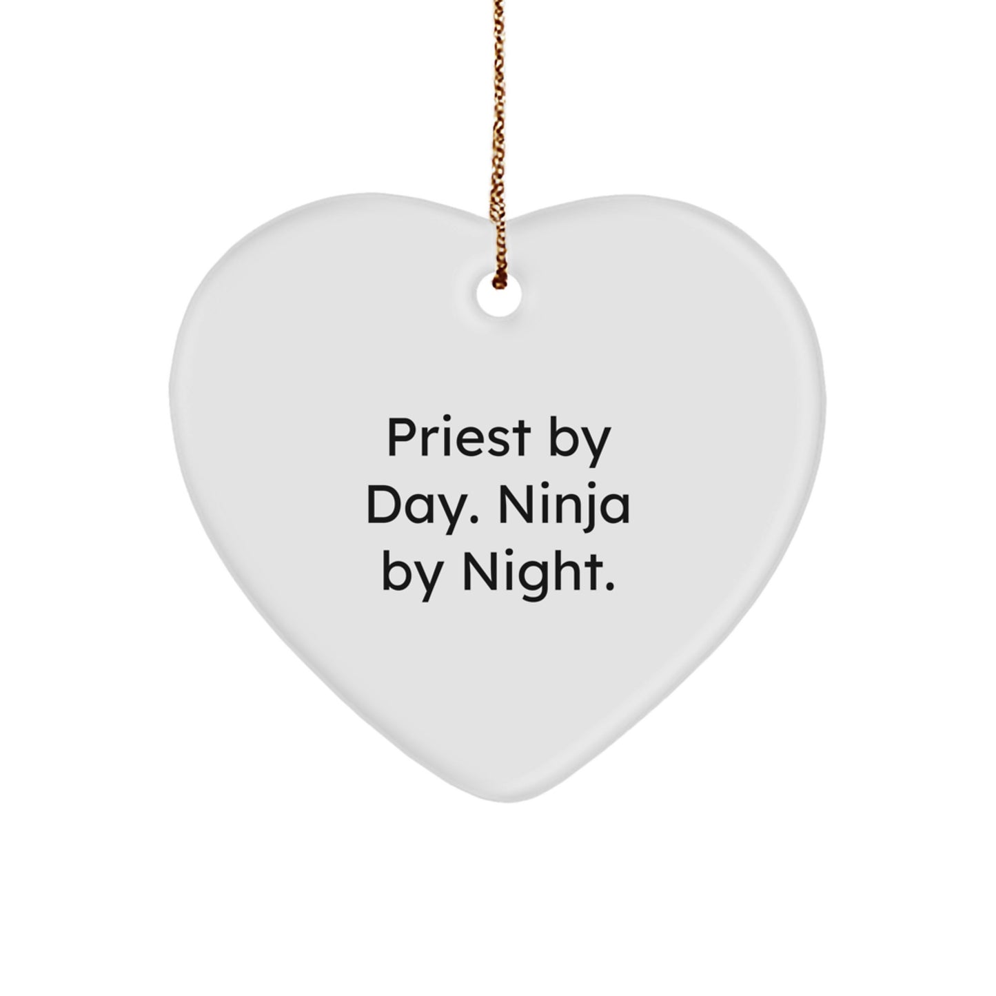 Funny Priest Gifts, Heart Ornament for Priest By Day Ninja By Night, Christmas Unique Gifts from Men to Priest - Image 1