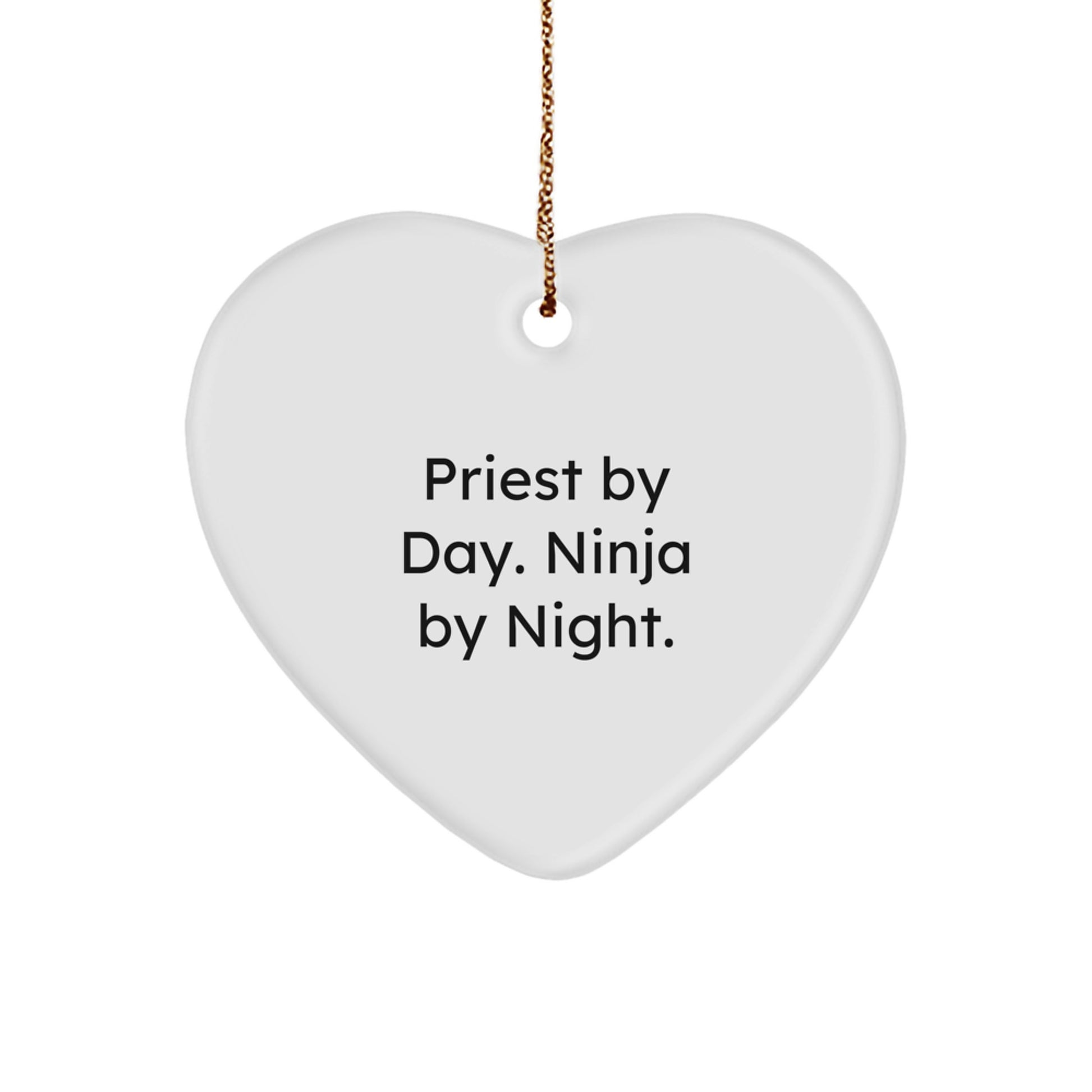 Funny Priest Gifts, Heart Ornament for Priest By Day Ninja By Night, Christmas Unique Gifts from Men to Priest - Image 1