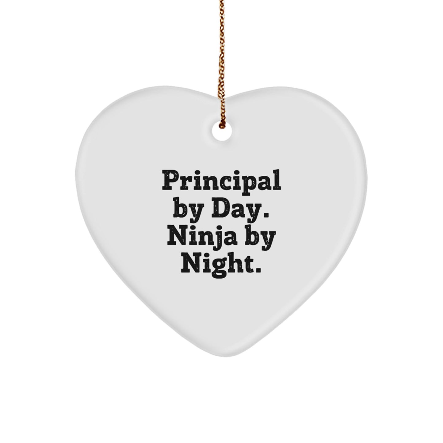 Funny Principal Gifts from Men to Principal with Heart Ornament Principal By Day Ninja By Night. - Image 1