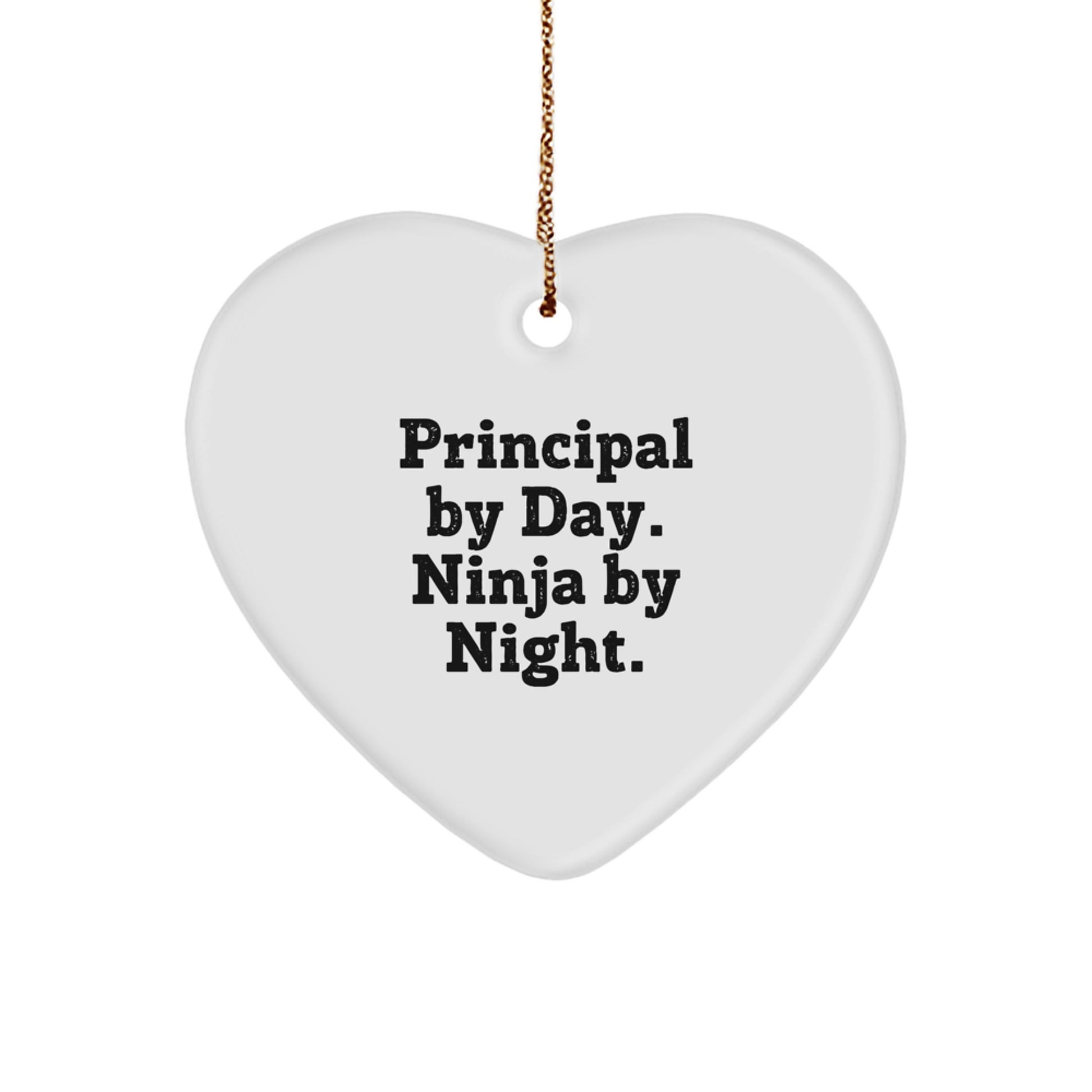 Funny Principal Gifts from Men to Principal with Heart Ornament Principal By Day Ninja By Night. - Image 1