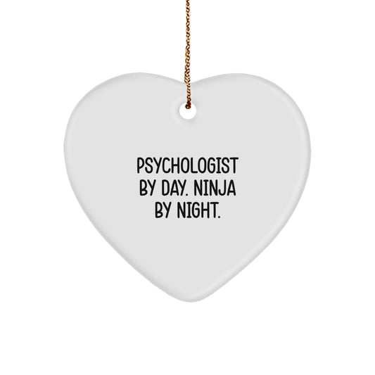Funny Psychologist Gifts from Men, Women, Friends - Christmas Unique Gifts for Psychologist, Heart Ornament, Ninja by Day, Psychologist By Day. Ninja By Night. Heart Shaped - Image 1
