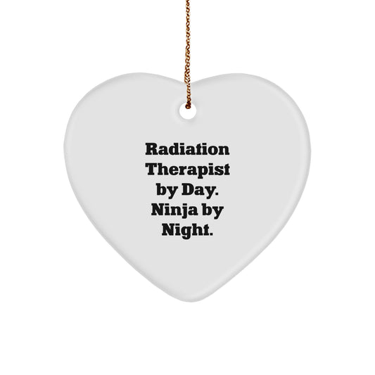 Radiation Therapist Gifts from Friends, Heart Ornament for Radiation Therapist By Day. Ninja By Night. Christmas Unique Gifts for Men, Women, Coworkers, Family - Image 1