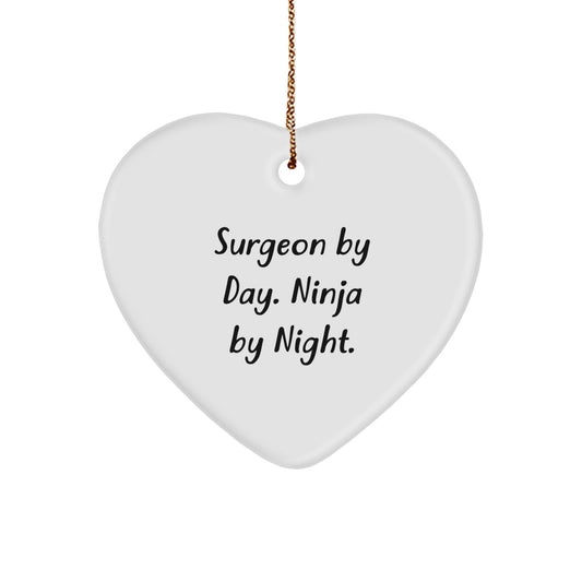Funny Surgeon Gifts from Men for Surgeons - Cute Heart Ornament 'Surgeon By Day. Ninja By Night.' - Image 1