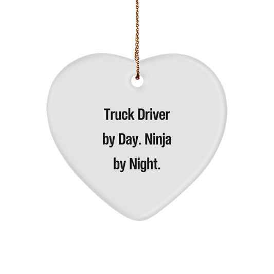 Funny Truck Driver Gifts from Friends, Heart Ornament for Truck Driver By Day. Ninja By Night., Christmas Unique Gifts for Men - Image 1