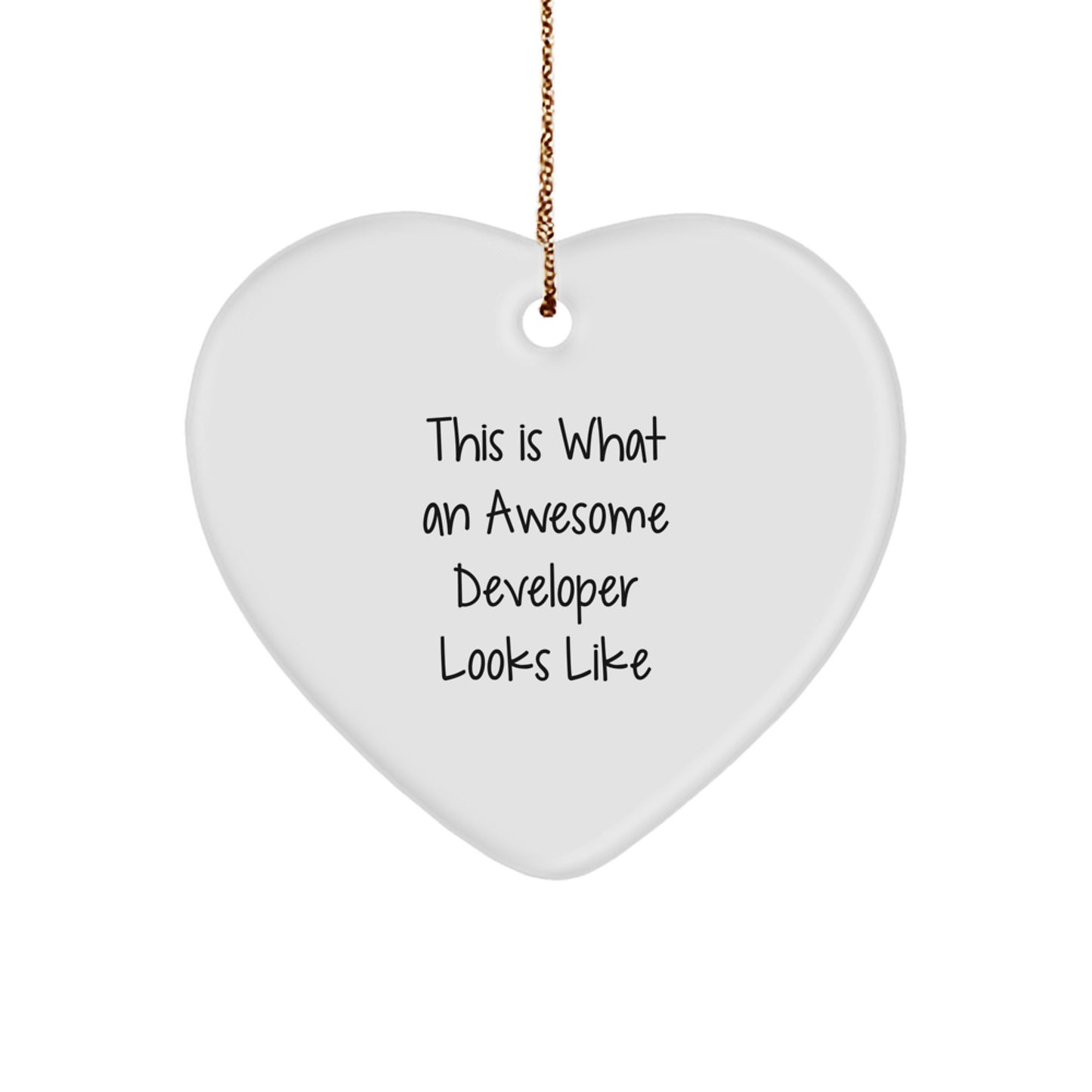 Funny Developer Gifts from Friends, This Is What An Awesome Developer Looks Like Heart Ornament for Men, Unique Christmas Unique Gifts for Developers - Image 1