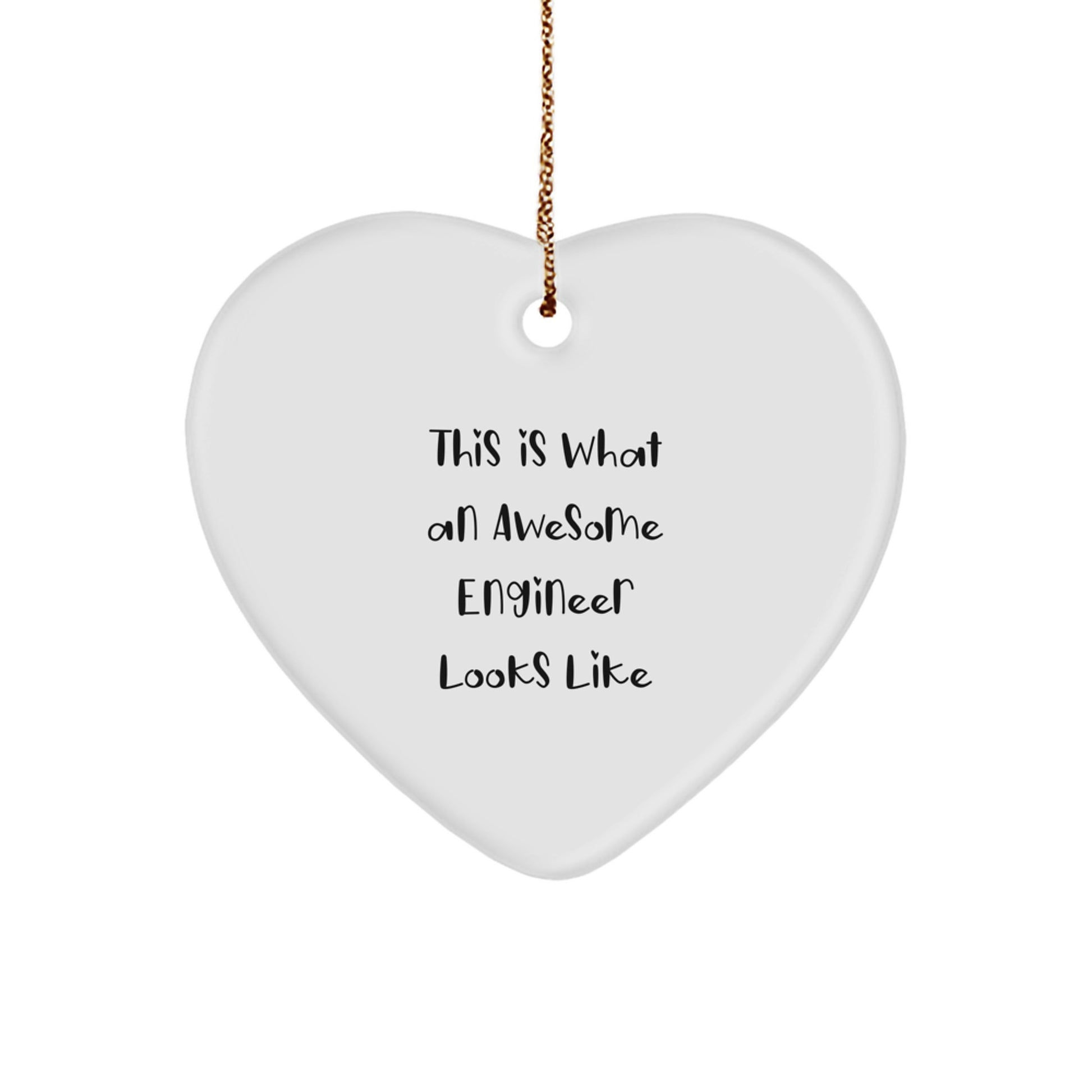 Funny Engineer Gifts from Men to Friends - This Is What An Awesome Engineer Looks Like Heart Ornament for Christmas Unique Gifts - Image 1