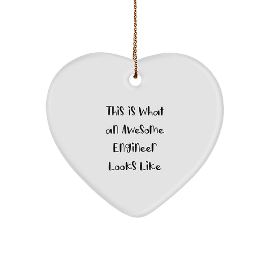 Funny Engineer Gifts from Men to Friends - This Is What An Awesome Engineer Looks Like Heart Ornament for Christmas Unique Gifts - Image 1