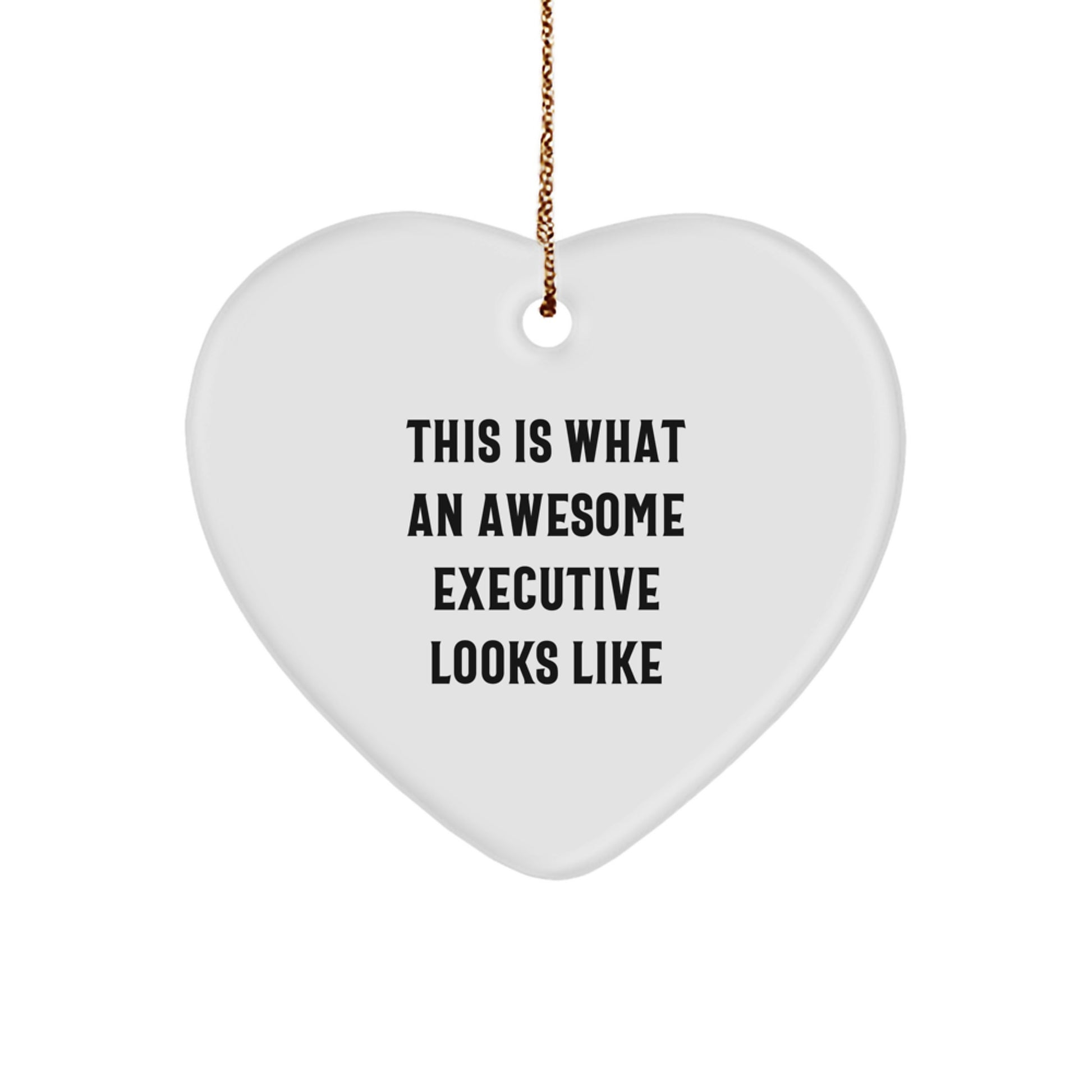 Funny Executive Heart Ornament Gifts from Friends and Coworkers for Men and Women - This Is What An Awesome Executive Looks Like, Unique Christmas Unique Gifts - Image 1