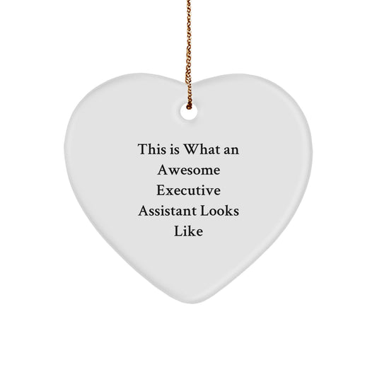 Funny Executive Assistant Heart Ornament Gifts from Men to Women Coworkers - This Is What An Awesome Executive Assistant Looks Like Christmas Unique Gifts - Image 1