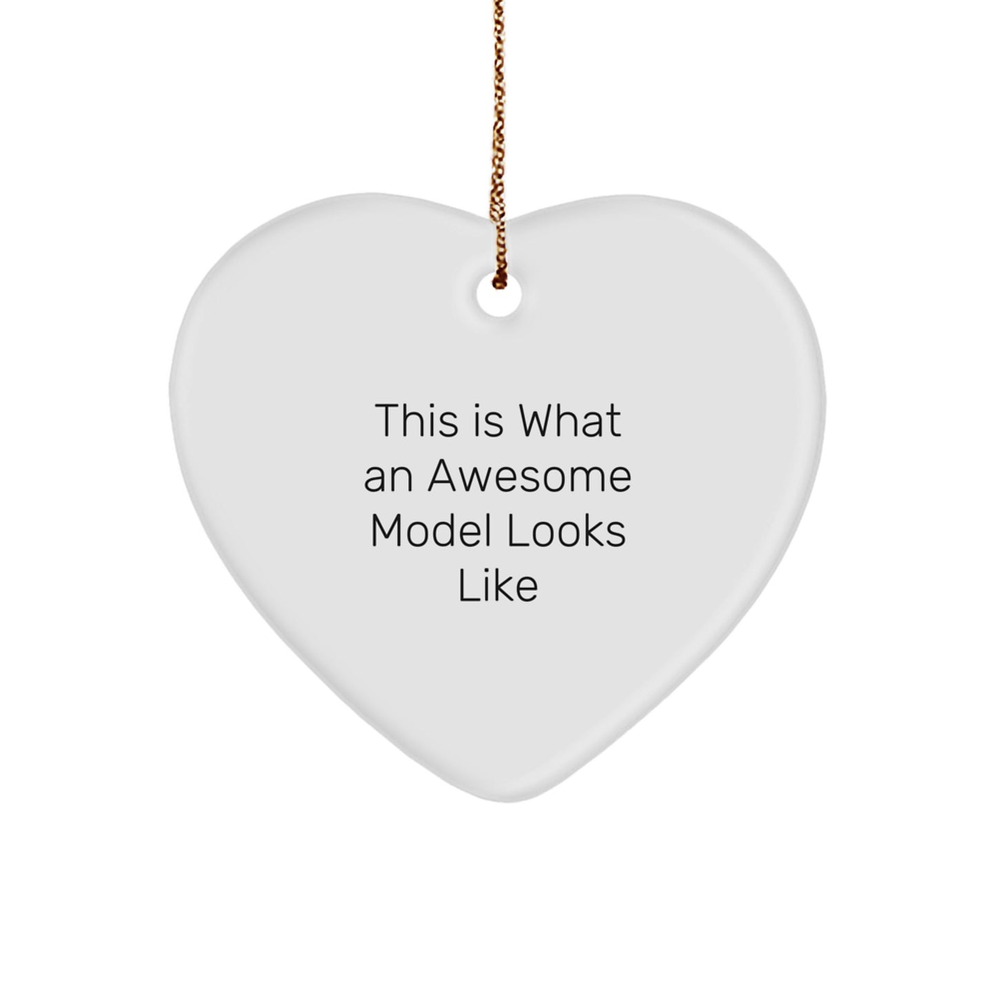 Funny Model Gifts from Friends for Men with 'This Is What An Awesome Model Looks Like' Heart Ornament, Christmas Unique Gifts - Image 1