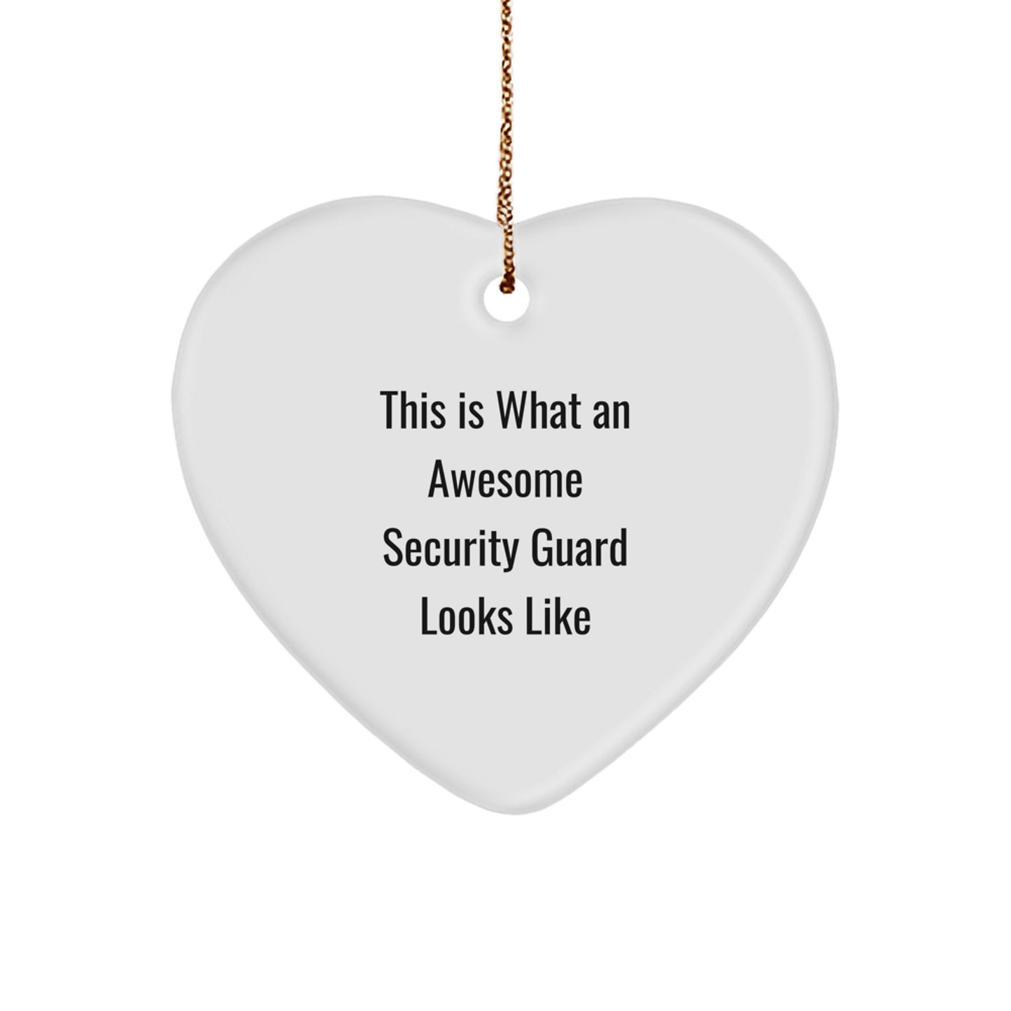 Funny Security Guard Heart Ornament Gifts from Men to Women Coworkers Friends Family - This Is What An Awesome Security Guard Looks Like Christmas Unique - Image 1