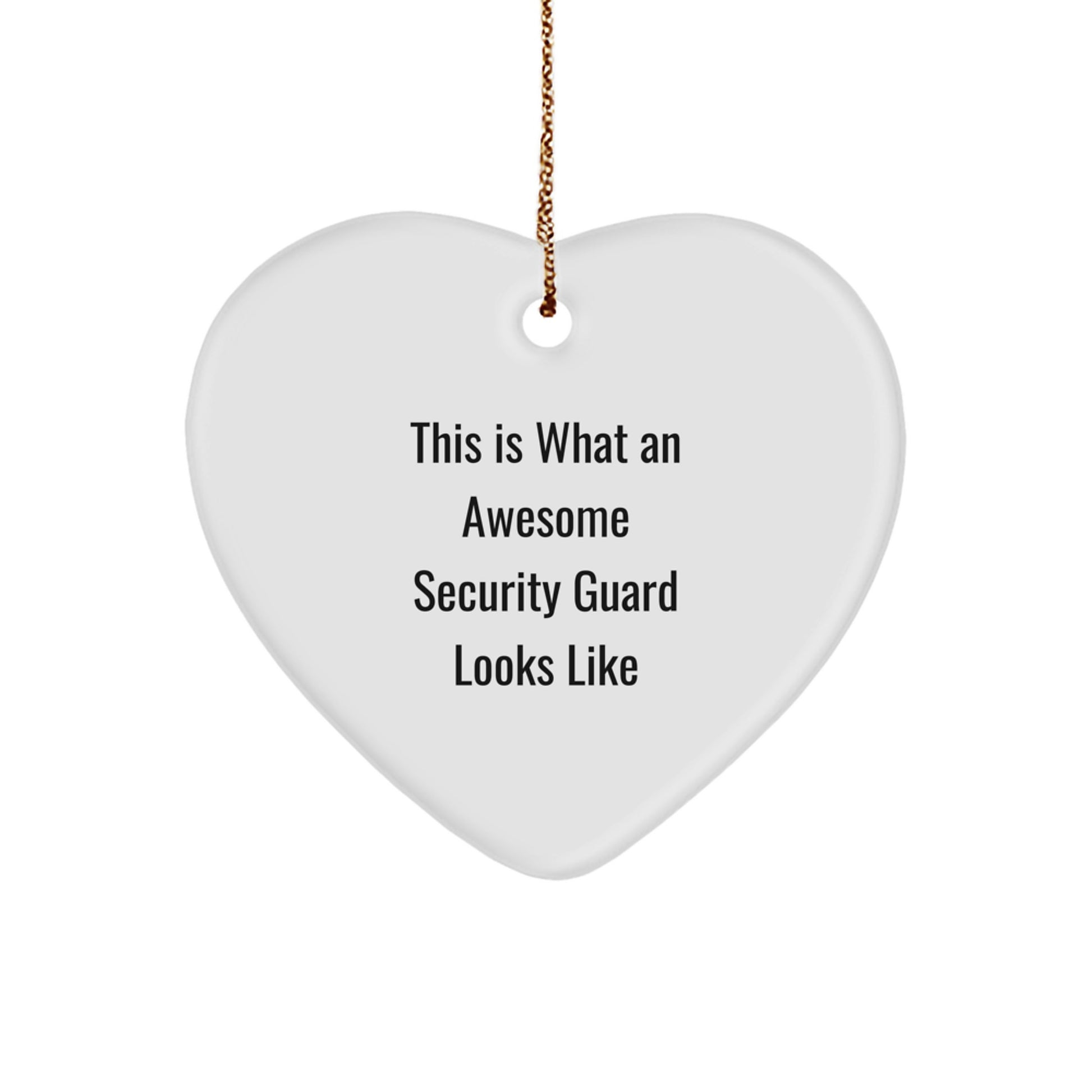 Funny Security Guard Heart Ornament Gifts from Men to Women Coworkers Friends Family - This Is What An Awesome Security Guard Looks Like Christmas Unique - Image 1