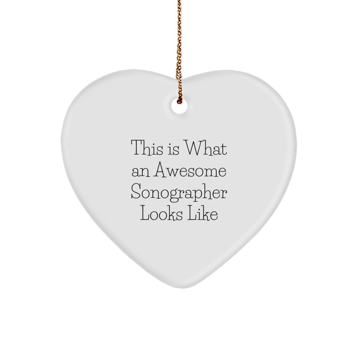 Funny Sonographer Gifts Gifts from Women for Sonographer Christmas Unique Ornaments Heart Shape White Color Heart Ornament - Image 1