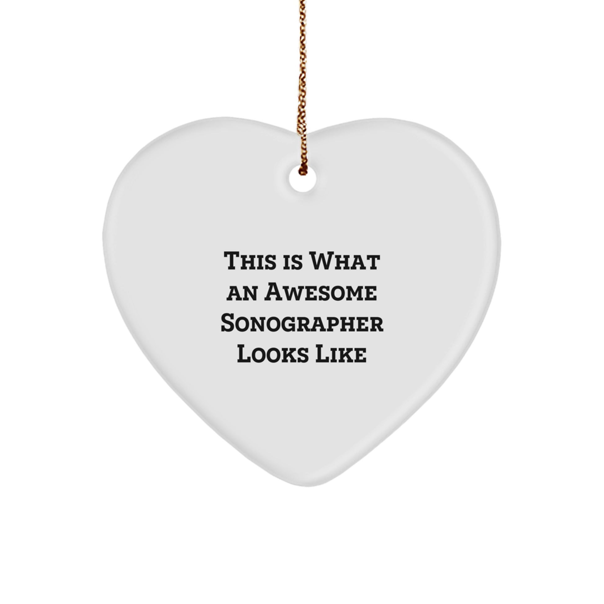 Funny Sonographer Gifts from Men, Women, or Friends for Christmas Unique Gifts - This Is What An Awesome Sonographer Looks Like Heart Ornament - Image 1
