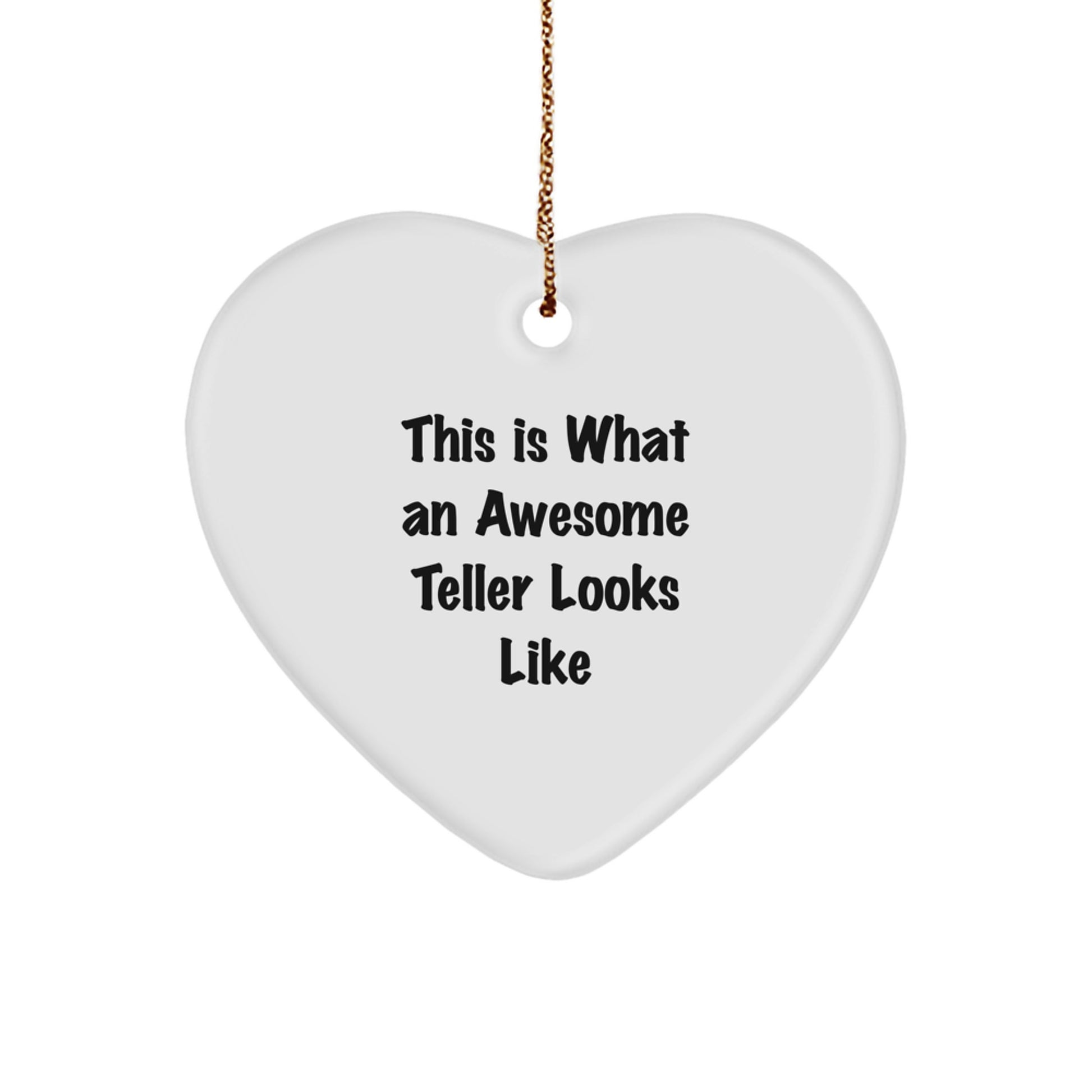 Funny Teller Heart Ornament Gifts for Men from Family - This Is What An Awesome Teller Looks Like Unique Christmas Ornaments - Image 1