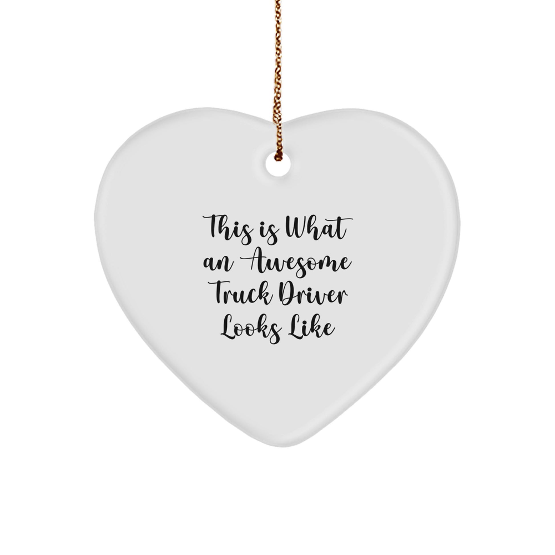 Truck Driver Gifts from Family - This Is What An Awesome Truck Driver Looks Like Heart Ornament for Men - Christmas Unique Gifts for Truck Drivers - Image 1