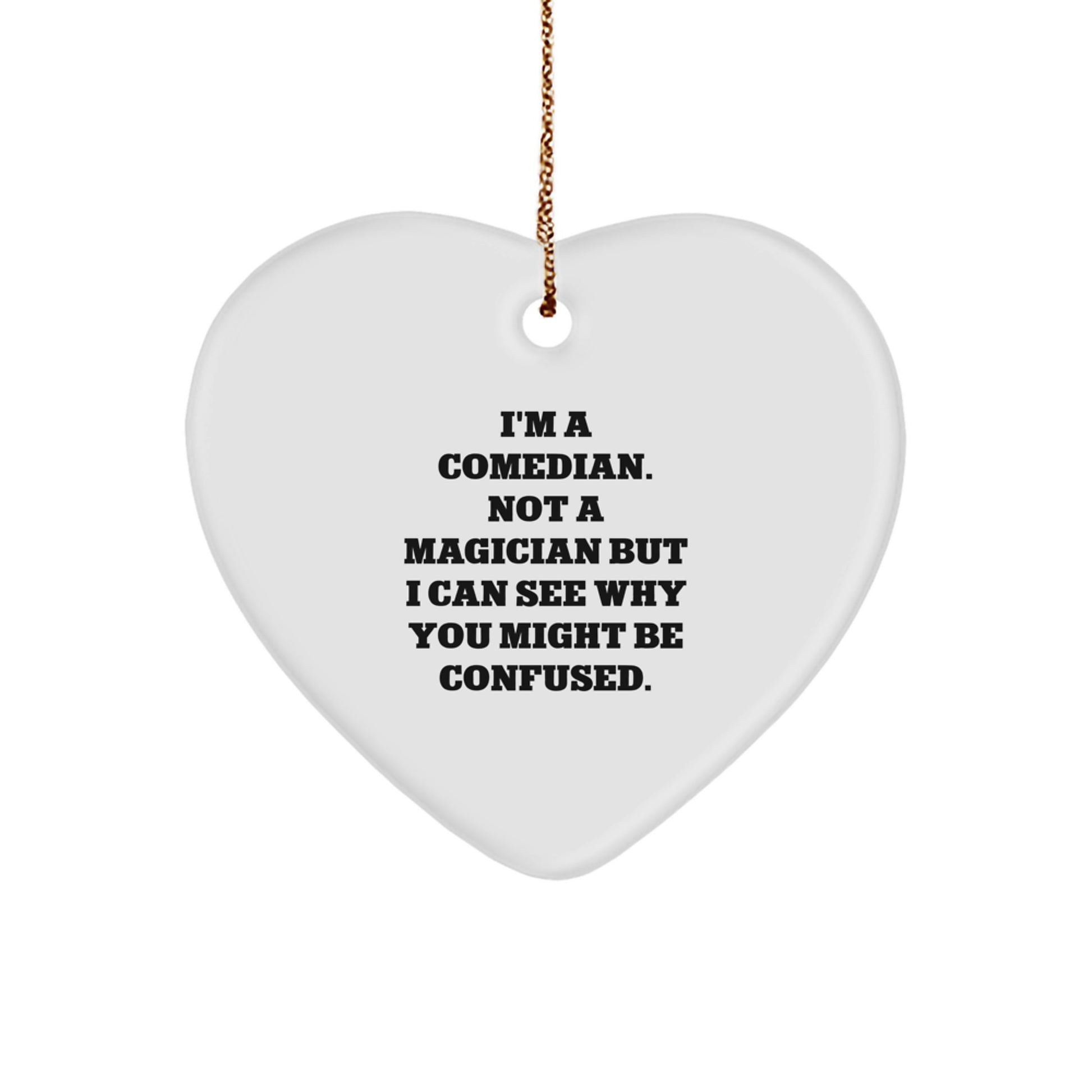 Funny Comedian Gifts from Friends Christmas Unique Heart Ornament - 'I'm A Comedian' Decoration - Image 1